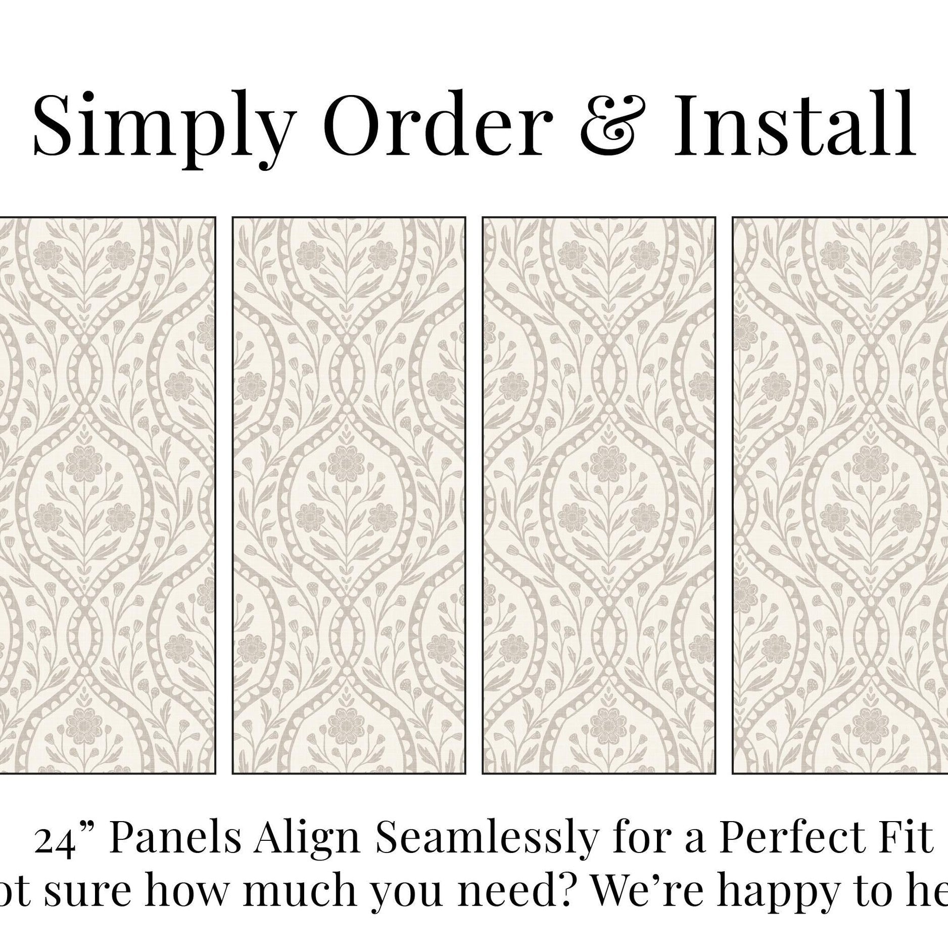 Infographic title simply order and install. Showing 4 panels or rolls lined up to show seamless repeat. States that each 24" wide panel repeats with a half inch overlap. Installation video included. Need help? message us.